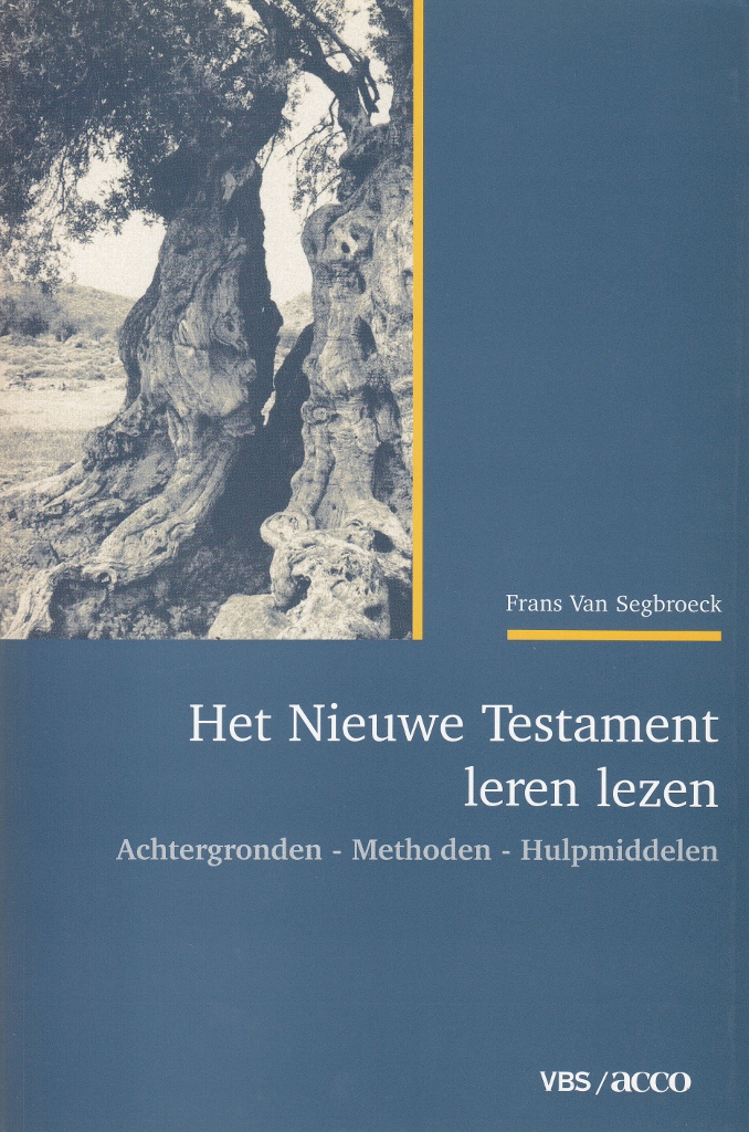 Het Nieuwe Testament leren lezen. Achtergronden Methoden Hulpmiddelen Vlaamse Bijbelstichting