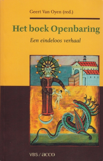 Geert Van Oyen (red.), Het boek Openbaring: een eindeloos verhaal, Leuven: VBS-Acco, 2001, 192 p., € 19,30