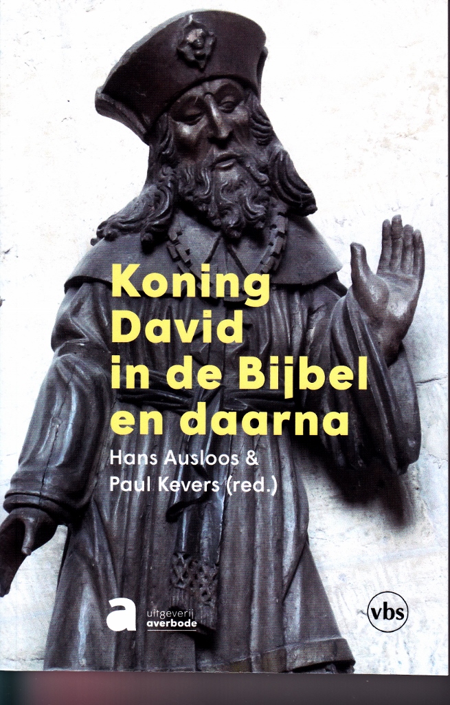 Hans Ausloos en Paul Kevers (red.), Koning David in de Bijbel en daarna, Leuven: VBS-Averbode, 2022, 184 p., € 19,50