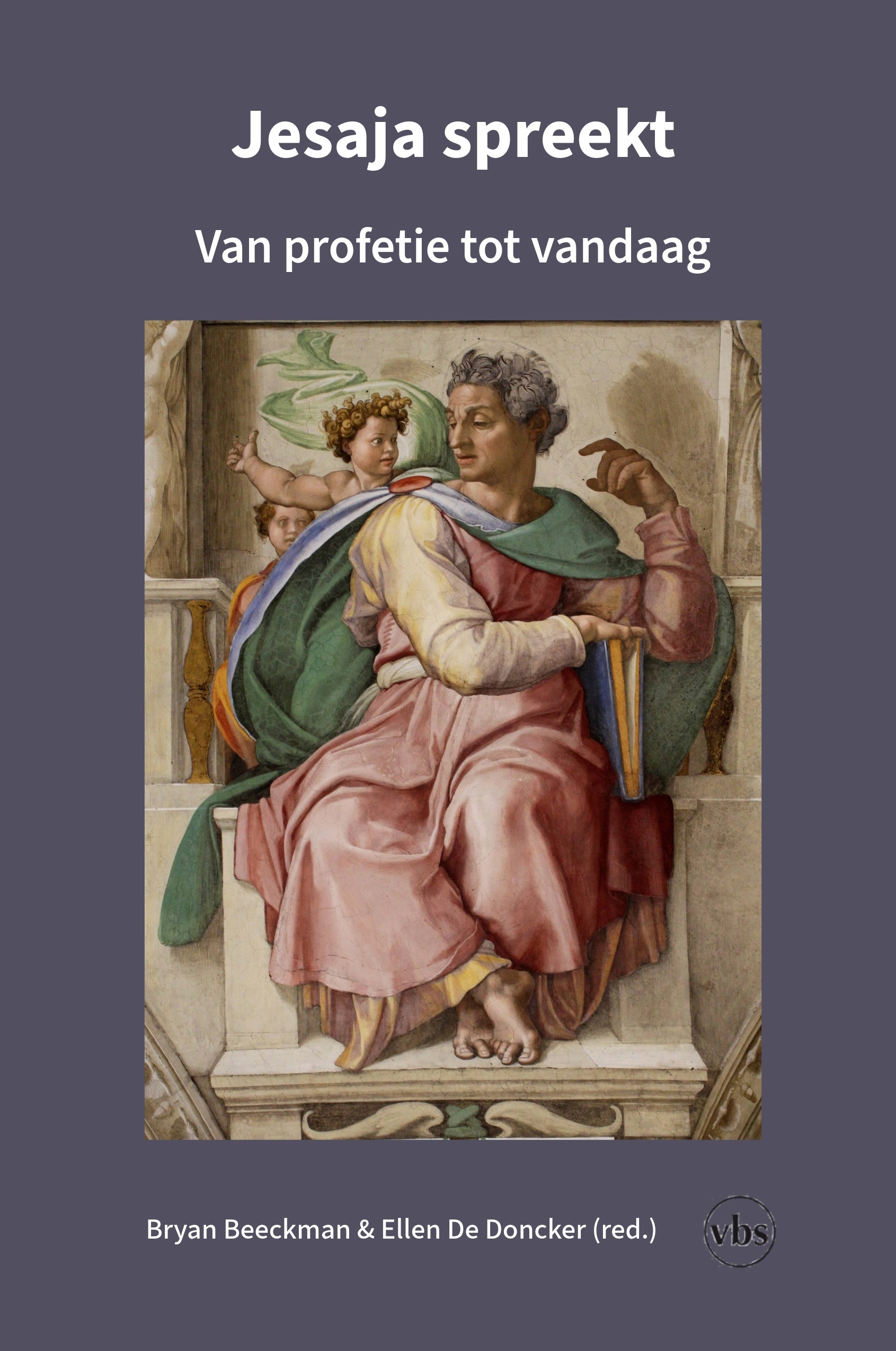 Jesaja spreekt. Van profetie tot vandaag